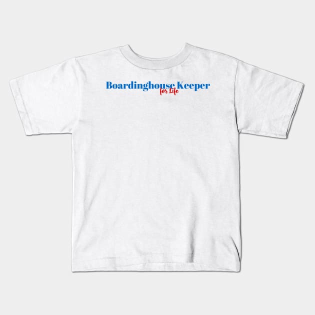 Tourism & Boardinghouse Keeper Kids T-Shirt by ArtDesignDE